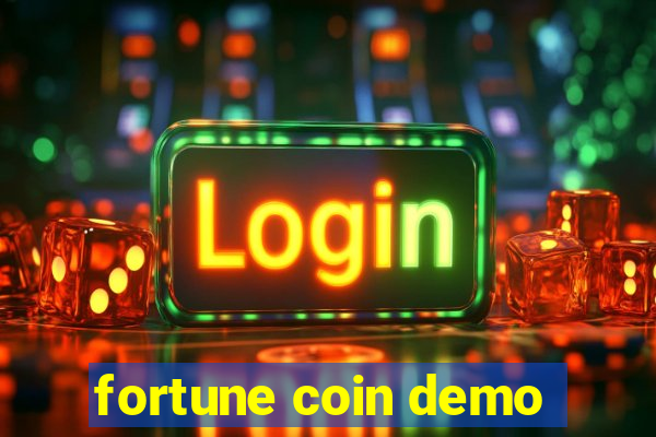 fortune coin demo